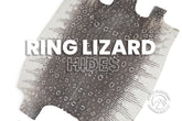 Ring Lizard - Matte Natural - Front Cut - Exotic Leather (HIDES)